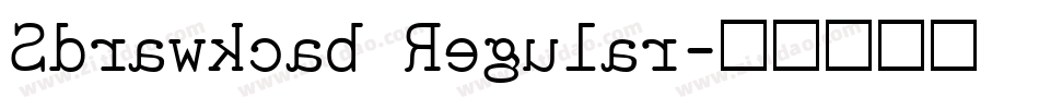 Sdrawkcab Regular字体转换